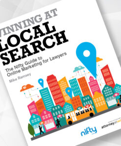 Winning at Local Search: The Nifty Guide to Online Marketing for Lawyers